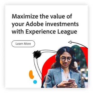 Experience League & Adobe creative by Disruptive Advertising